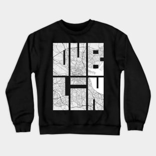 Dublin, Ireland City Map Typography - Light Crewneck Sweatshirt